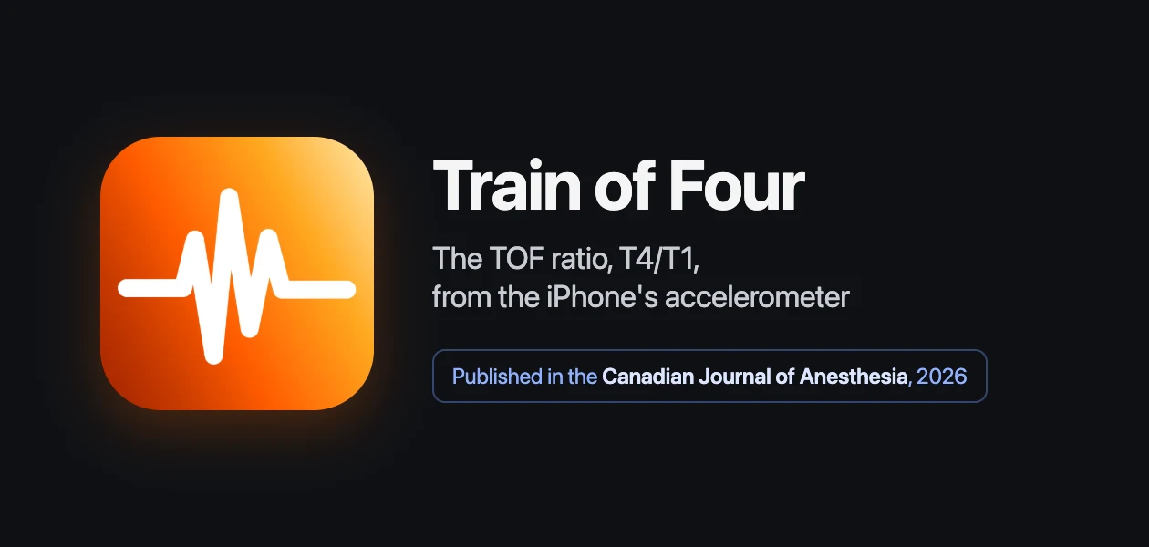 The Train of Four app icon beside the words: the TOF ratio, T4/T1, from the iPhone’s accelerometer, published in the Canadian Journal of Anesthesia, 2026