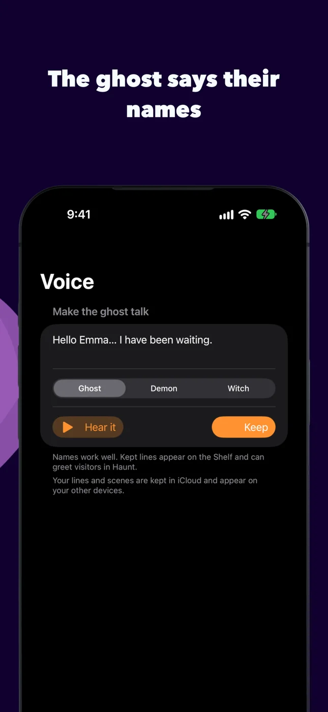 Voice: a typed line, Hello Emma, I have been waiting, and the Ghost, Demon and Witch voices