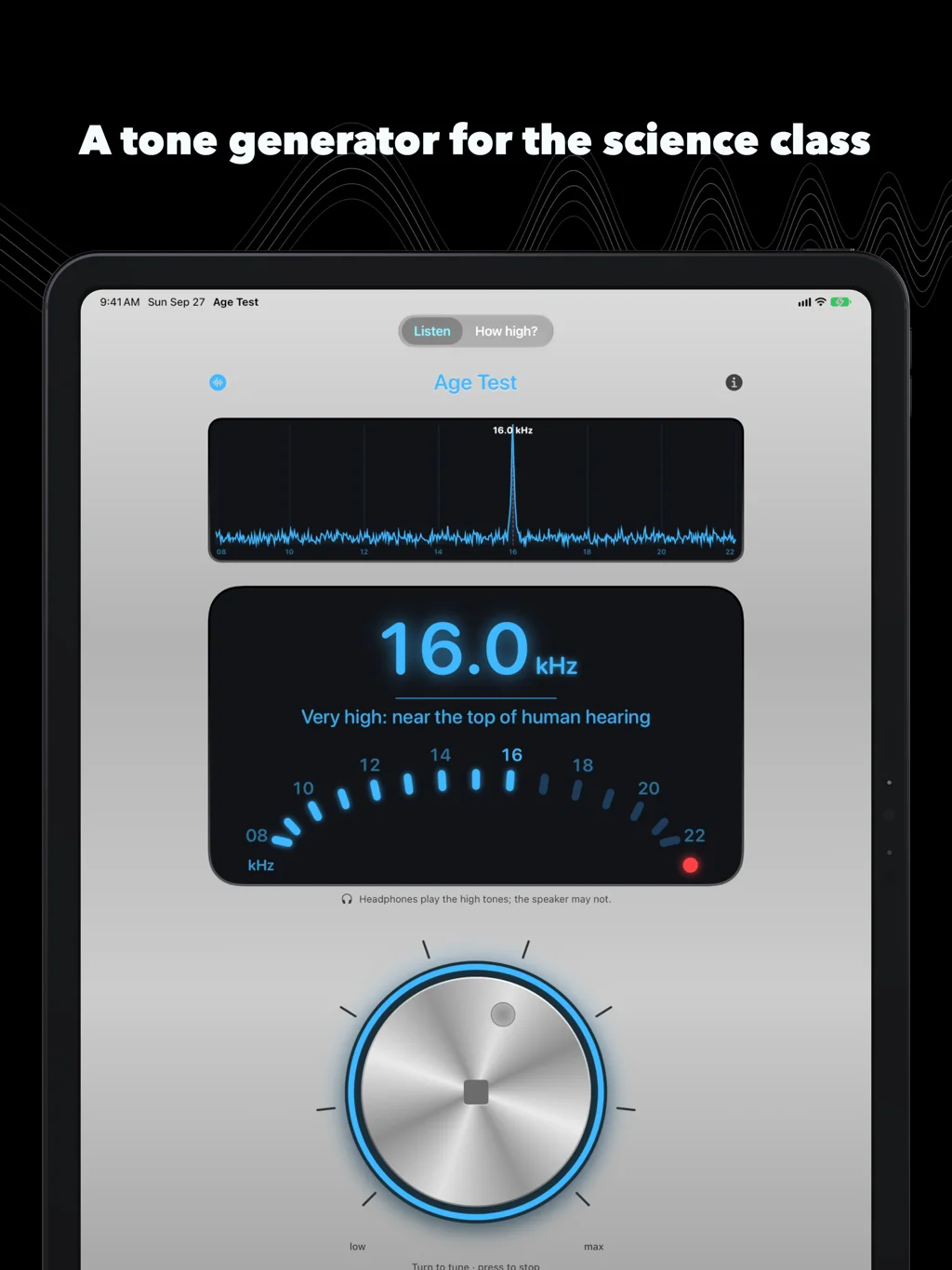 Age Test on an iPad: the spectrum with a peak at 16.0 kHz above the display and the knob