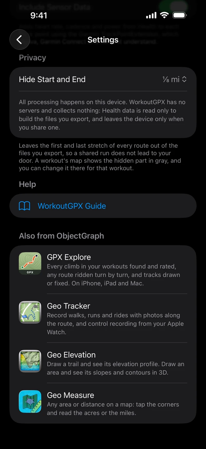 The end of Settings on iPhone: Privacy with Hide Start and End set to ⅛ mi and the note that all processing happens on the device, Help with WorkoutGPX Guide, and Also from ObjectGraph